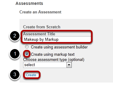 Create your assessment.