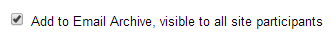 Select to add to Email Archive. (Optional)