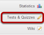 To access this tool, select Tests & Quizzes from the Tool Menu in your site.