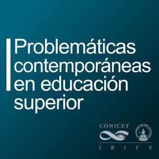 Problemáticas contemporáneas en educación superior